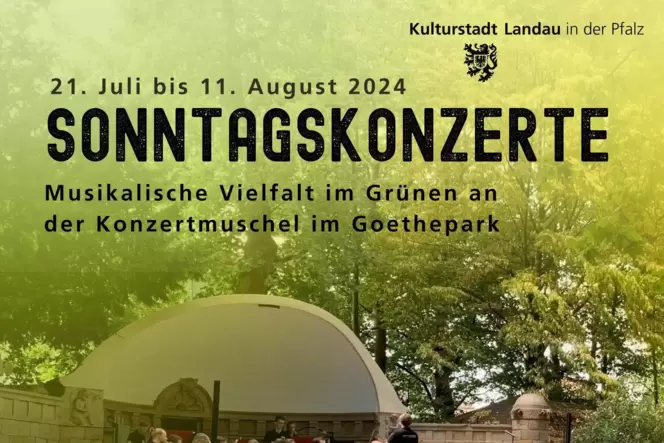 Umsonst und draußen: Das Kulturbüro der Stadt Landau macht den Goethepark in diesem Sommer zur Open-Air-Bühne
