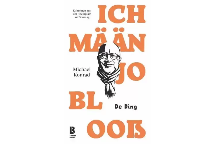 Knapp 50 Kolumnen unseres Autors gibt’s im Buch „Ich mään jo blooß: De Ding“ nachzulesen.