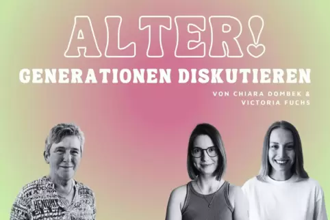 Neue Folgen von „Alter! Generationen diskutieren“ mit Chiara Dombek (Zweite von rechts) und Victoria Fuchs erscheinen jeden Donn