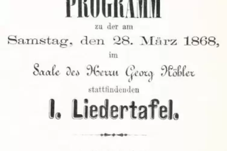 Das Programm des ersten Liedertafel-Konzerts, das 1868 mit 24 Sängern stattfand.